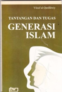 Image of Tantangan dan Tugas Generasi Islam