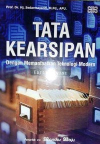 Image of Tata Kearsipan : dengan memanfaatkan teknologi modern