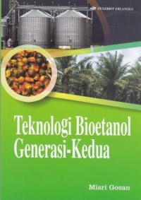 Image of Teknologi Bioetanol generasi kedua
