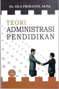 Image of Teori administrasi Pendidikan