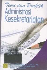 Image of Teori dan Praktik Administrasi Kesekretariatan