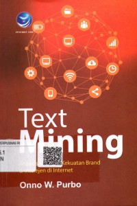 Image of Text Mining : Analisis MedSos, Kekuatan Brand & Intelijen di Internet