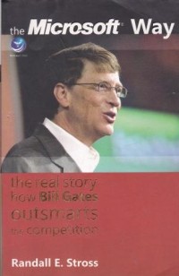 Image of The Microsof way the real story how bill gates outsmarts the competition