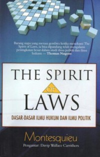 Image of The Spirit of Laws : Dasar-dasar ilmu hukum dan ilmu politik