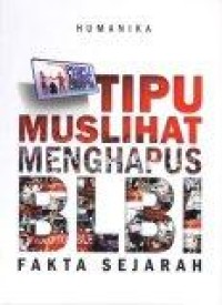 Image of Tipu Muslihat Menghapus BLBI : Fakta Sejarah