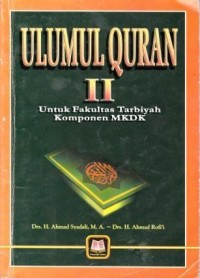Image of Ulumul Quran II : untuk fakultas tarbiyah komponen MKDK