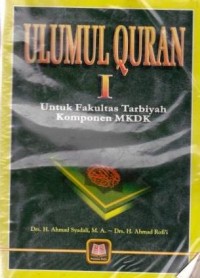 Image of Ulumul Quran I : untuk fakultas tarbiyah komponen MKDK