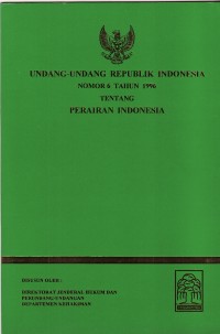 Image of Undang-Undang Republik Indonesia No.6 Tahun 1996 Tentang Perairan Indonesia