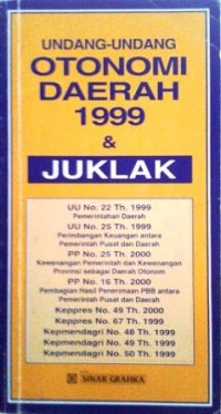 Image of Undang-undang Otonomi Daerah 1999 & Juklak