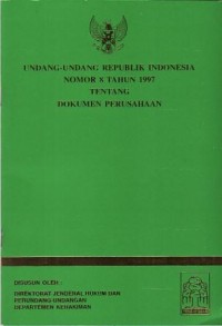 Image of Undang-Undang Republik Indonesia No.8 Tahun 1997 Tentang Dokumen Perusahaan