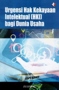 Image of Urgensi Hak Kekayaan Intelektual (HKI) bagi Dunia Usaha