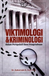 Image of Viktimologi & Kriminologi : dalam Perspektif Ilmu Pengetahuan