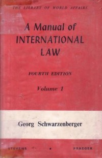 Image of A MANUAL OF INTERNATIONAL LAW 4th edition volume 1