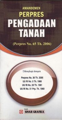 Image of Amandemen Perpres : Pengadaan Tanah (Perpres No.65 Th.2006)