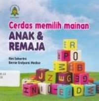 Image of Cerdas Memilih Mainan Anak & Remaja