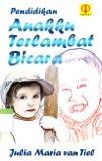 Image of Pendidikan ; Anakku Terlambat Bicara