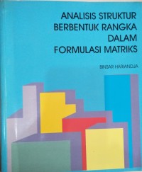 Image of Analisis Struktur Berbentuk Rangka Dalam Formulasi Matriks.