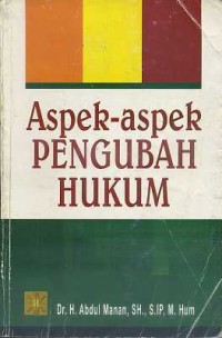 Image of Aspek-aspek Pengubah Hukum