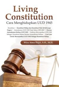 Image of Living Constitution :  Cara menghidupkan UUD 1945