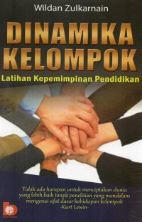 Image of Dinamika Kelompok : Latihan kepemimpinan pendidikan