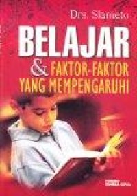 Image of Belajar dan Faktor-Faktor yang Mempengaruhinya