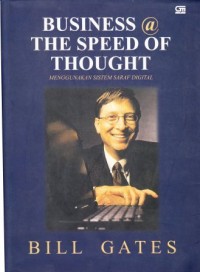 Image of Business @ the speed of thought : Menggunakan sistem Syaraf