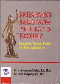 Image of Bunga Rampai Hukum Acara Perdata Indonesia: Perspektif,Teoritis,Praktik dan Permasalahannya