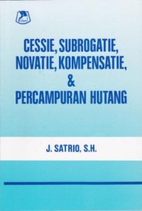 Image of Cessie,Subrogatie,Novative,Kompensatie dan Percampuran Hutang
