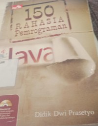 Image of 150 Rahasia Pemrograman Java