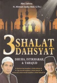 Image of 3 Shalat Dahsyat : Dhuha, Istikharah, & Tahajud