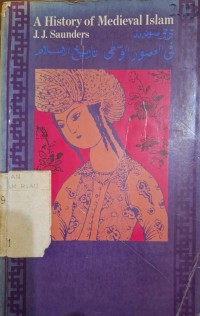 Image of A History of Medieval Islam : J.J. Saunders