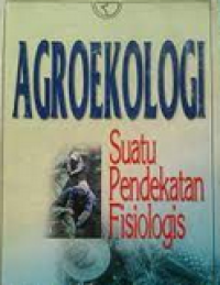 Image of Agroekologi Suatu Pendekatan Fisiologis