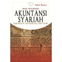 Image of Akuntansi Syariah : Perspektif, Metodologi, dan Teori
