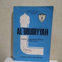 Image of Al'Ubudiyyah : (Hakekat Penghambaan Manusia Kepada Allah)