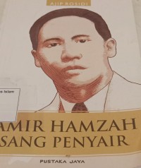 Amir Hamzah Sang Penyair