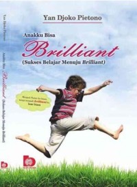 Image of Anakku Bisa Brilliant (Sukses Belajar Menuju Brilliant)