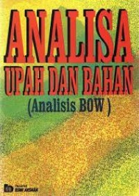 Image of Analisa Upah dan Bahan (Analisis Bow)