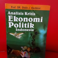 Image of Analisis Kritis Ekonomi Politik Indonesia