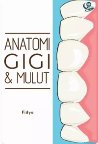 Image of Anatomi Gigi dan Mulut