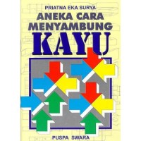 Image of Aneka Cara Menyambung Kayu