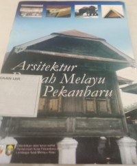 Image of Arsitektur Rumah  Melayu Kota Pekanbaru