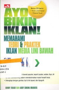 Image of Ayo Bikin Iklan! Memahami Teori & Praktek Iklan Media Lini Bawah