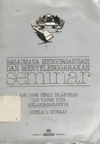 Image of Bagaimana Mengorganisasi dan menyelenggarakan seminar