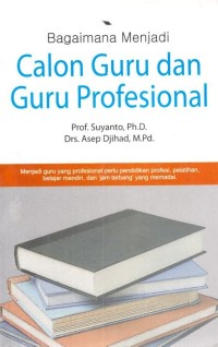 Image of Bagaimana Menjadi Calon Guru & Guru Profesional