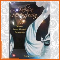 Image of Bahasa Perempuan ; Sebuah potret Ideologi Perjuangan