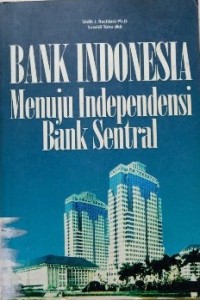 Image of Bank Indonesia Menuju Independensi Bank Sentral