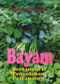 Image of Bayam, Bertanam Dan Pengolahan