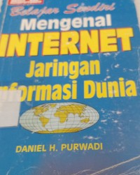 Image of Belajar Sendiri Mengenal Internet.Jaringan Informasi Dunia