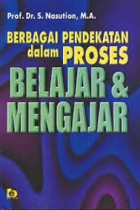 Image of Berbagai Proses dalam Proses Belajar & Mengajar