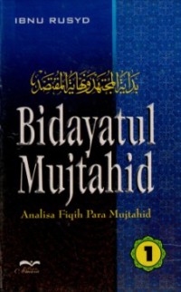 Image of Bidayatul Mujtahid : Analisis fiqih para mujtahid (Jilid 1)